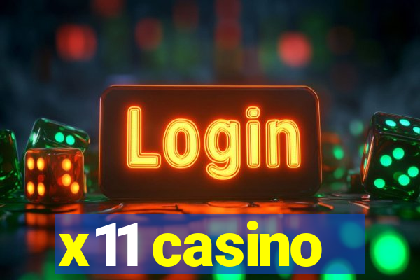 x11 casino